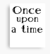 Once upon a time Canvas Print