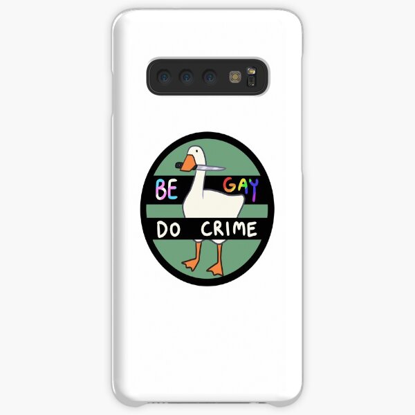 Be Gay Do Crime Goose Samsung Galaxy Snap Case