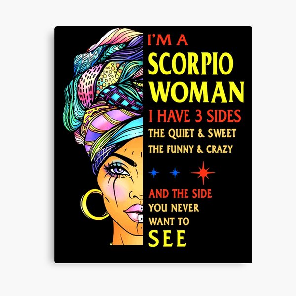 Scorpio woman i have 3 sides Scorpio Zodiac gifts shirt Canvas Print