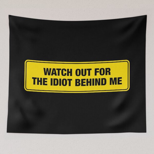 Item preview, Watch Out For The Idiot Behind Me Bumper Sticker designed and sold by adidabu.