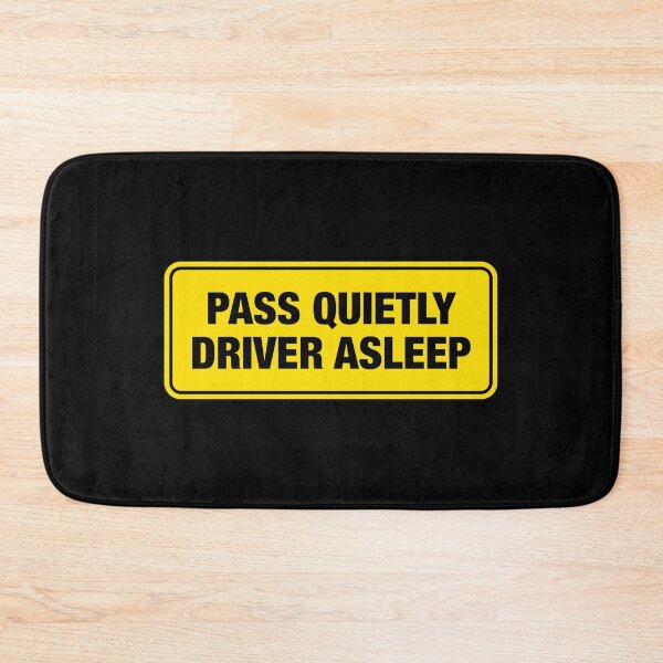 Item preview, Pass Quietly Driver Asleep Bumper Sticker designed and sold by adidabu.
