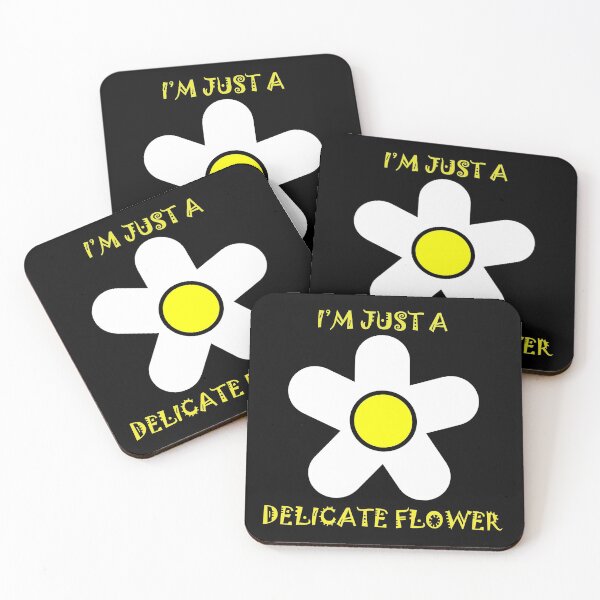 Item preview, I am just a delicate flower... be gentle designed and sold by LPDesignsUK.