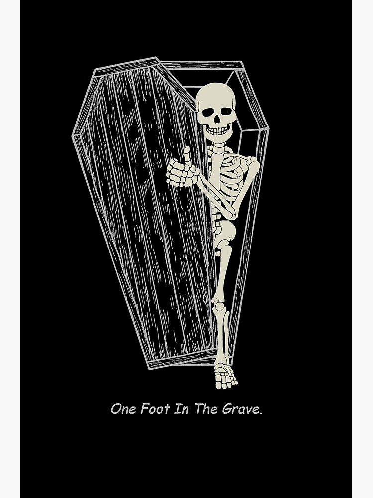 One Foot in the Grave Poster for Sale by Boodrow | Redbubble