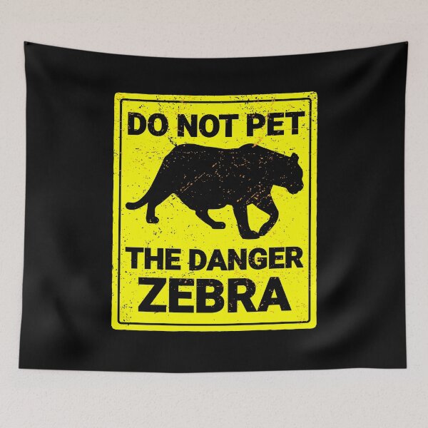 Item preview, Do Not Pet The Danger Zebra designed and sold by d247.