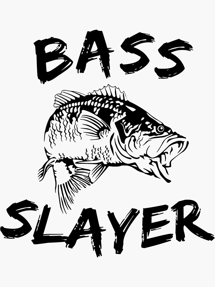 Bass Slayer Bass Fishing  Sticker for Sale by brandonv111