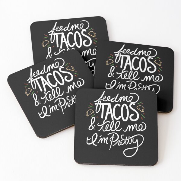 Item preview, Feed me tacos and tell me I'm pretty designed and sold by FrictionMaxxing.
