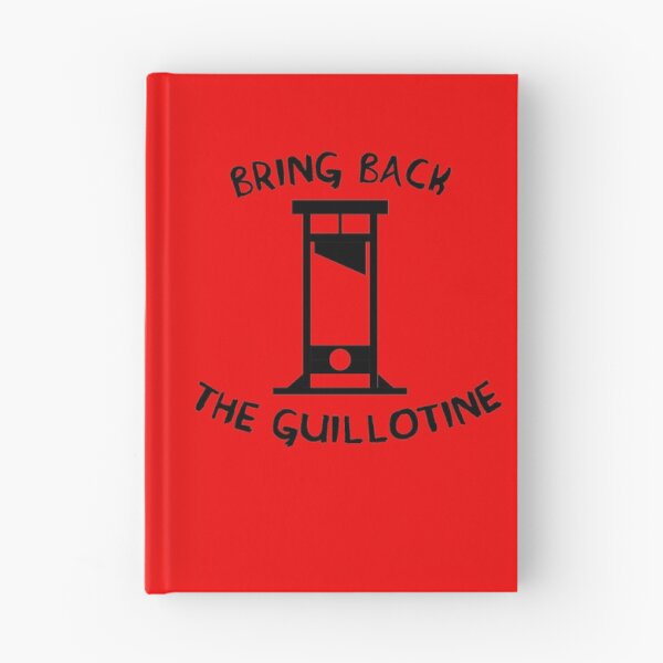 Item preview, Bring Back The Guillotine designed and sold by SpaceDogLaika.
