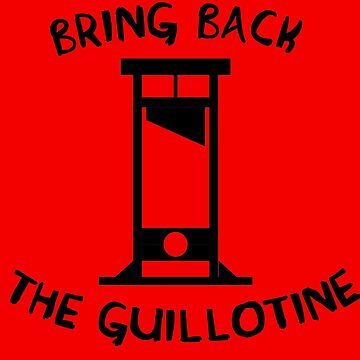 Vorschaubild zum Design Bringt die Guillotine zurück von SpaceDogLaika