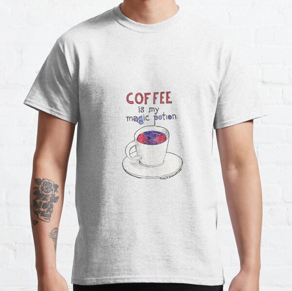 Coffee is My Magic Potion Classic T-Shirt