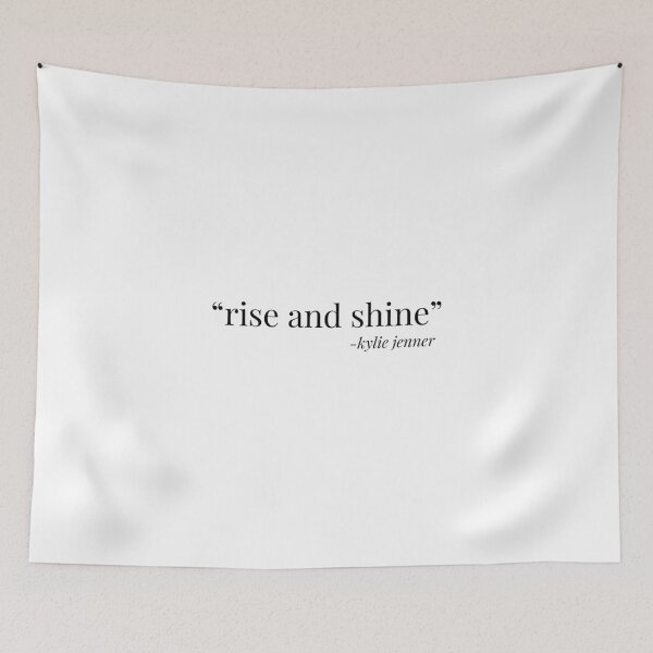 Item preview, Rise and Shine - Kylie Jenner designed and sold by Francisco Couto.