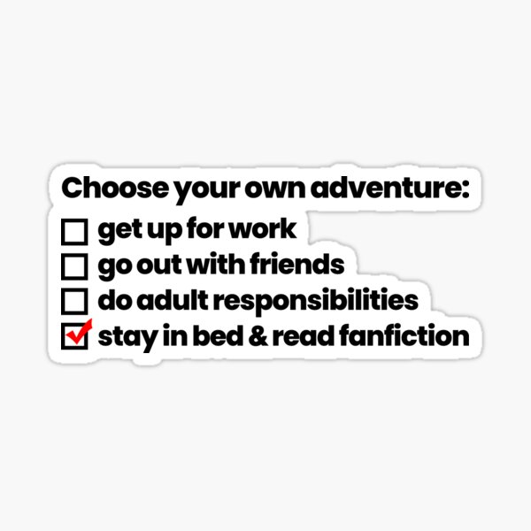 Stay In Bed and Read Fanfiction Sticker