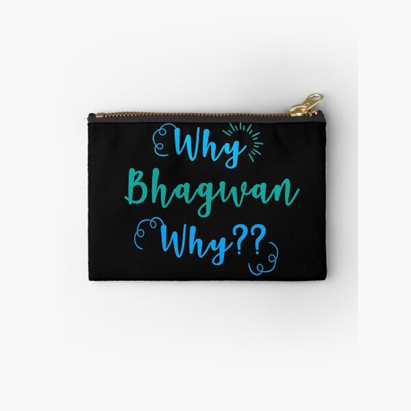 Item preview, WHY BHAGWAN WHY?? designed and sold by MallsD.