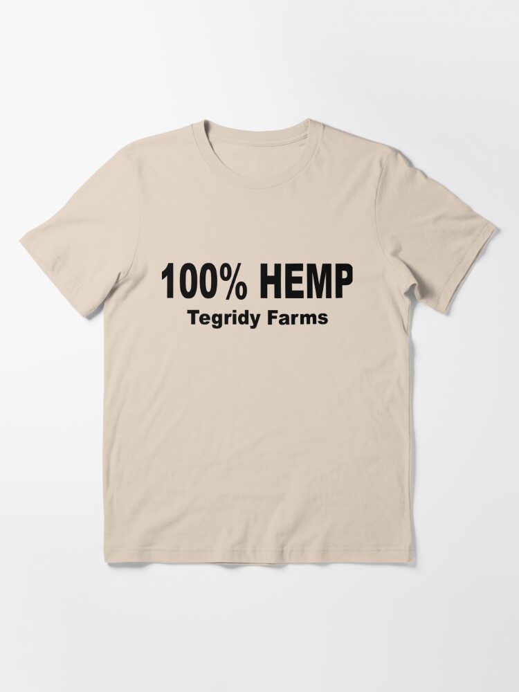 100 hemp tegridy farms shirt