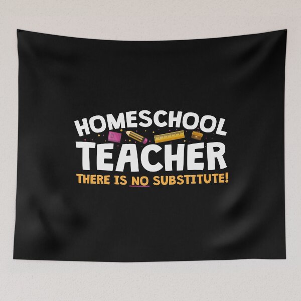 Item preview, Homeschool Teacher There Is No Substitute! designed and sold by thingsandthings.