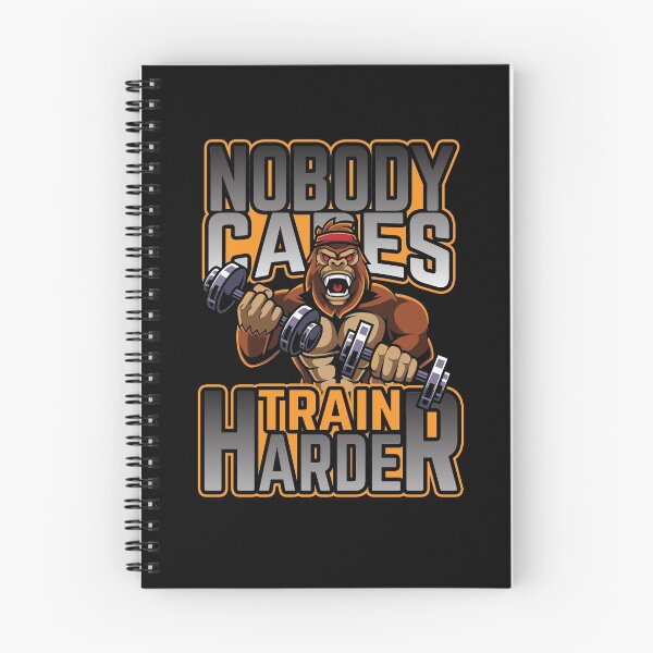 Item preview, Nobody Cares Train Harder designed and sold by thingsandthings.