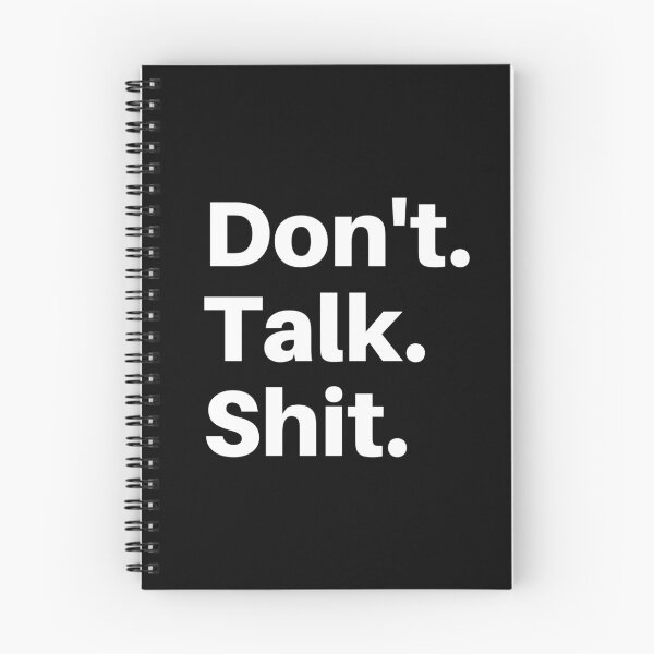 Item preview, Don't Talk Shit designed and sold by Everyday Designs.