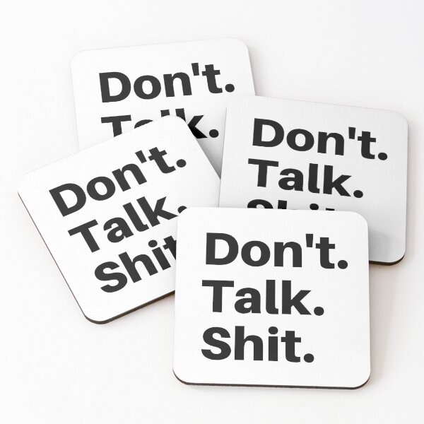 Item preview, Don't Talk Shit (White Variant) designed and sold by Everyday Designs.