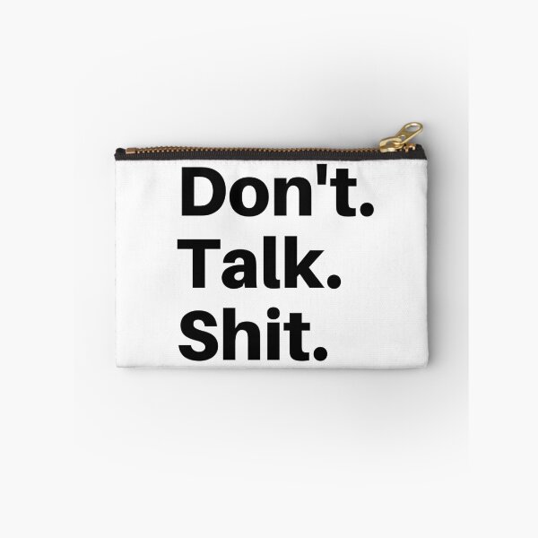 Item preview, Don't Talk Shit (White Variant) designed and sold by Everyday Designs.