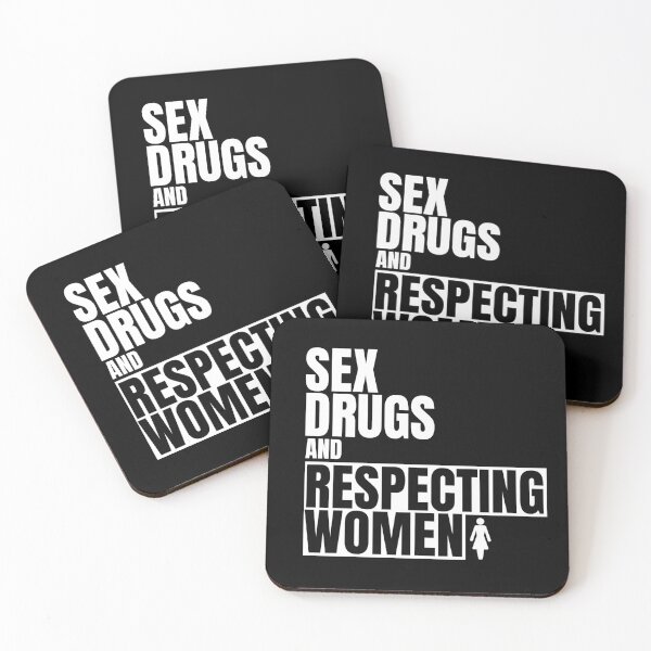 Artikelvorschau, Sex Drogen und Respekt vor Frauen entworfen und verkauft von Tdork.