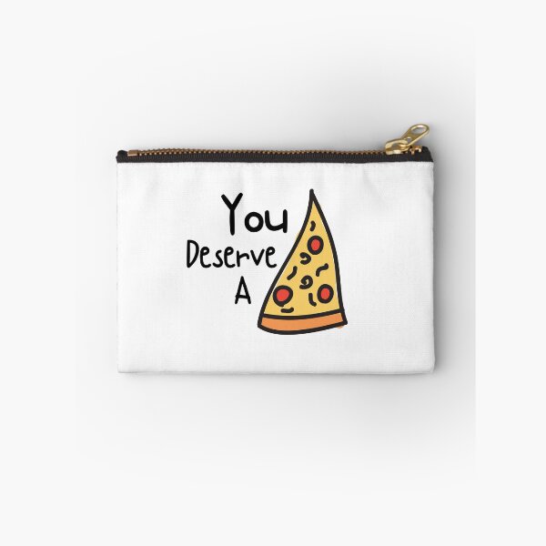 Item preview, You Deserve Delicious Pizza Love Cute Funny Gift Sarcastic Happy Fun Foodie Snack Witty designed and sold by EpsilonEridani.