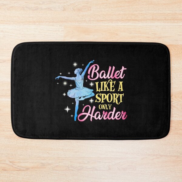 Item preview, Ballet: Like a Sport Only Harder Funny Dancer Pun designed and sold by perfectpresents.