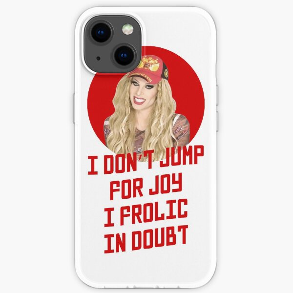 Katya Zamo I don't jump for joy - Rupaul's Drag Race iPhone Soft Case