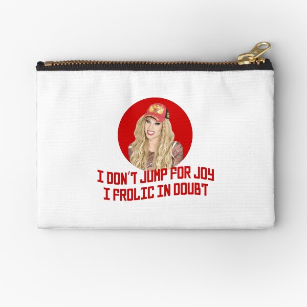 Katya Zamo I don't jump for joy - Rupaul's Drag Race Zipper Pouch