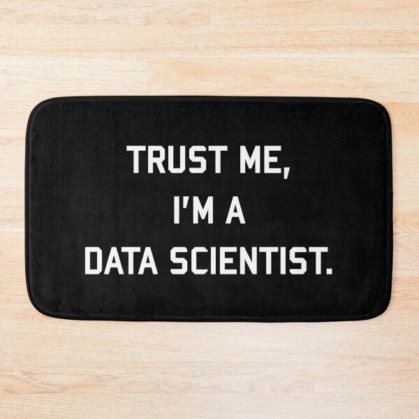 Item preview, Trust Me, I'm a Data Scientist designed and sold by teesaurus.