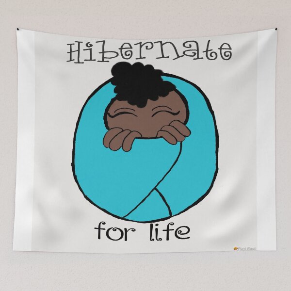 Item preview, Hibernate for life  designed and sold by MrsFryzArt.