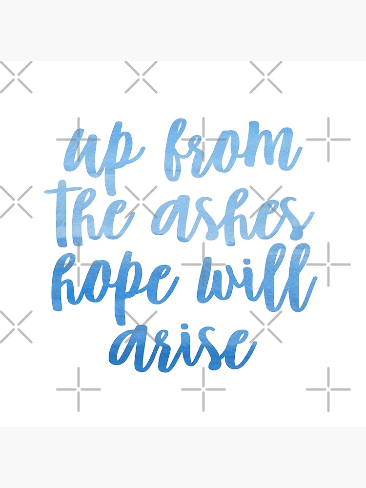 Up From The Ashes Hope Will Arise Blue Art Board Print By Christikdesigns Redbubble