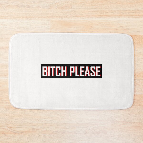 Item preview, Bitch Please  designed and sold by HiddenStar02.