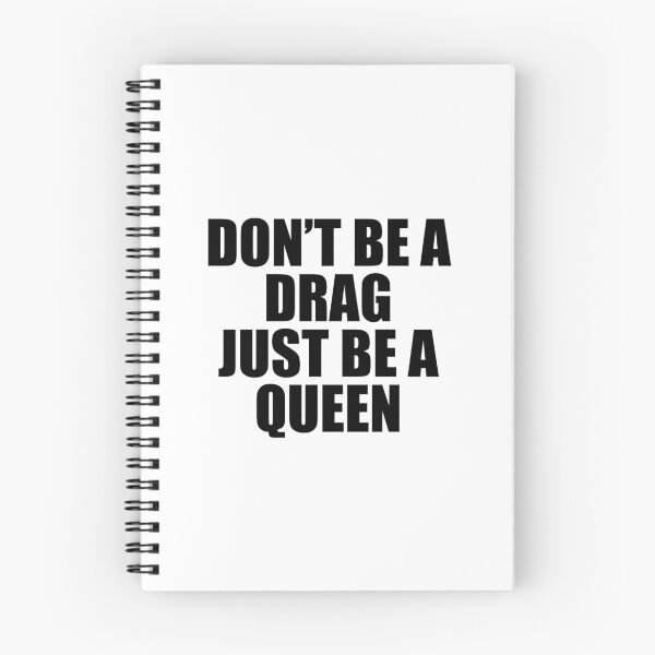 Item preview, Don't Be A Drag Just Be A Queen designed and sold by ARTP0P.