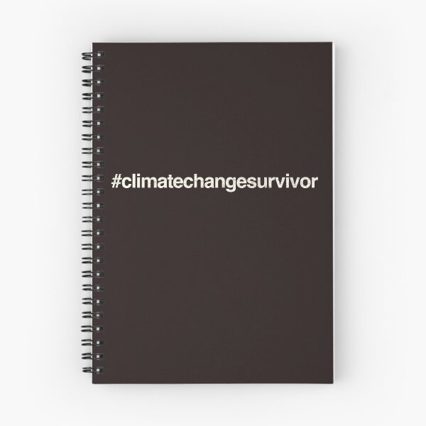 Item preview, Hashtag Climate Change Survivor Design designed and sold by danielliamgill.