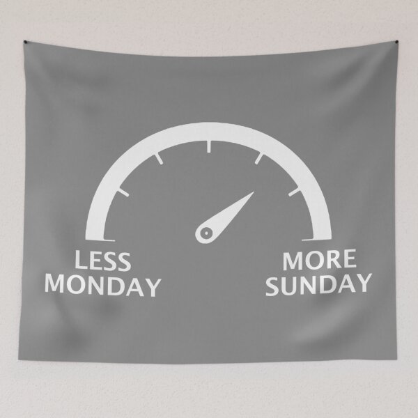 Item preview, Less Monday More Sunday designed and sold by PoshJocks.