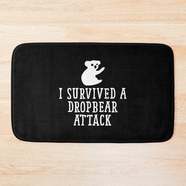 Item preview, I Survived A Dropbear Attack designed and sold by teesaurus.