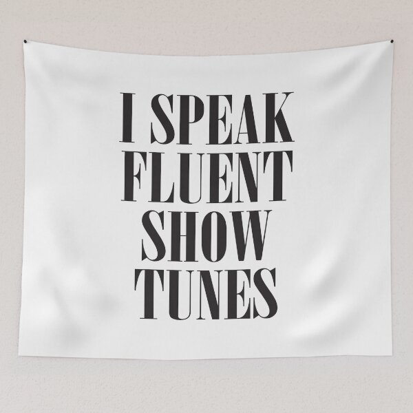 Item preview, I Speak Fluent Showtunes designed and sold by teesaurus.