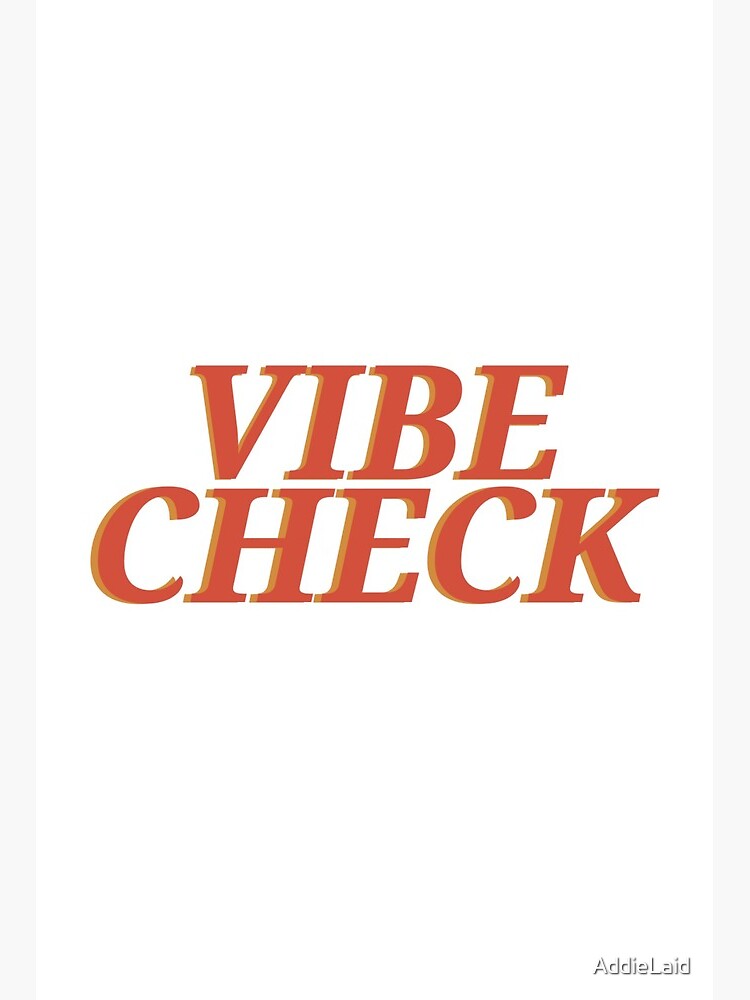 Vibe Check Art Board Print By Addielaid Redbubble - vibe check bat roblox