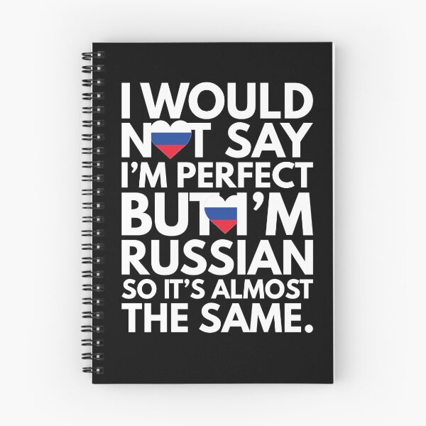 Item preview, Not Saying I am Perfect, But I am Russian, It is almost the Same. designed and sold by elhefe.
