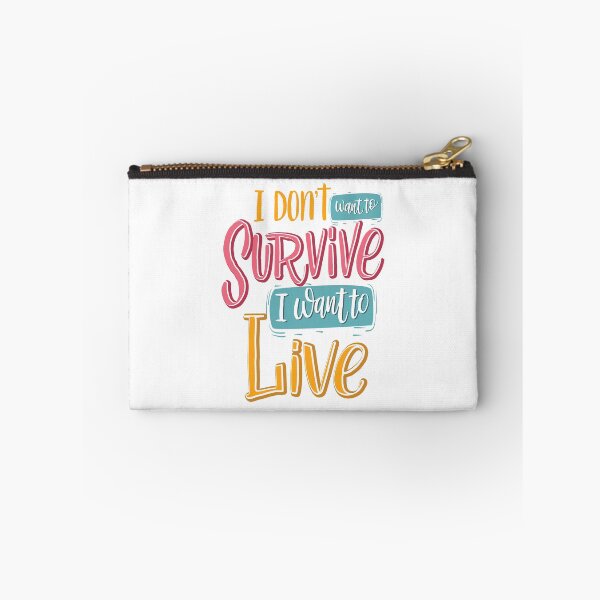 Item preview, I Do Not Want To Survive I Want To Live Inspirational Quotes designed and sold by ProjectX23.