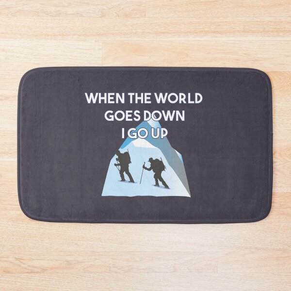 Item preview, Mountaineering When The World Goes Down I Go Up designed and sold by NorseTech.