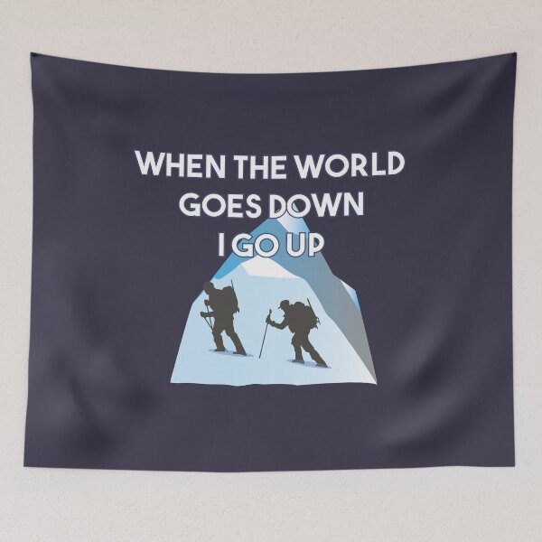 Item preview, Mountaineering When The World Goes Down I Go Up designed and sold by NorseTech.
