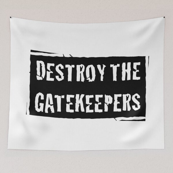 Item preview, Destroy The Gatekeepers designed and sold by amclub.