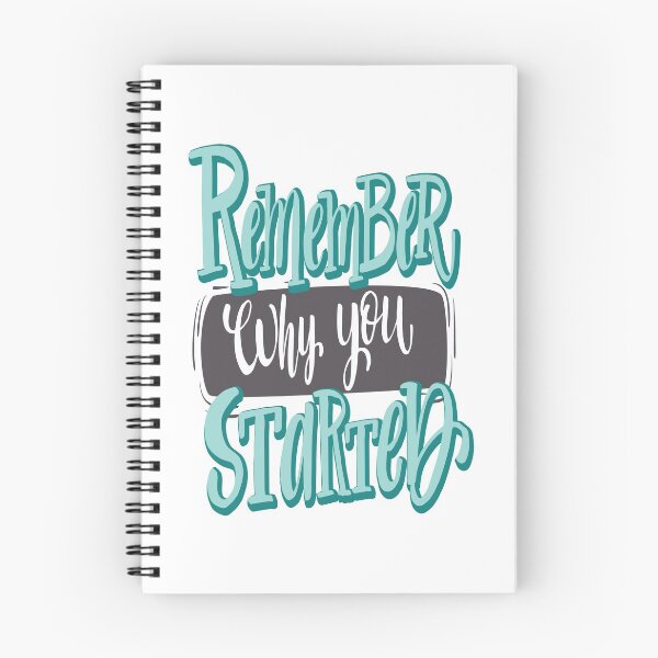 Item preview, Remember Why You Started Inspirational Quotes designed and sold by ProjectX23.