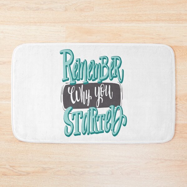 Item preview, Remember Why You Started Inspirational Quotes designed and sold by ProjectX23.