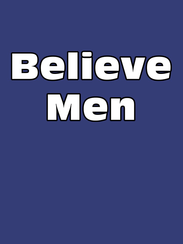 Believe Men by HealthWyze