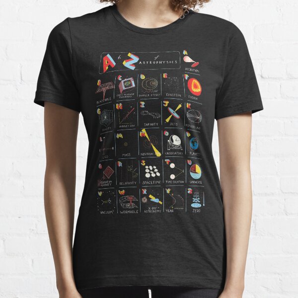 A to Z of Astrophysics Essential T-Shirt