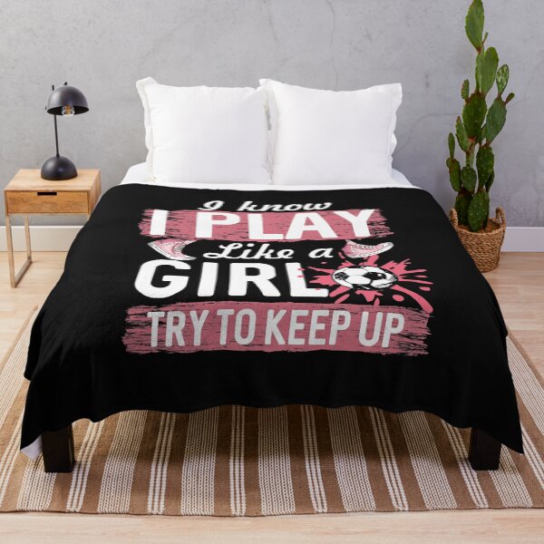 Item preview, I Know I Play Like A Girl Soccer Player Try To Keep Up Funny Football Quote for Girls designed and sold by alenaz.