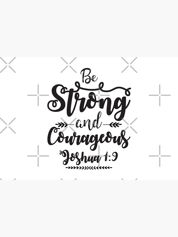 Joshua 1:9 by plushism
