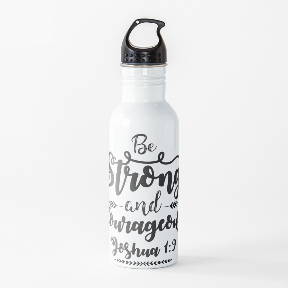 Joshua 1:9 Water Bottle