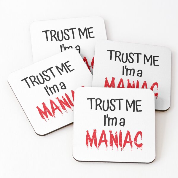Item preview, Trust Me I'm A Maniac (Halloween Edition) designed and sold by SassyClassyMe.